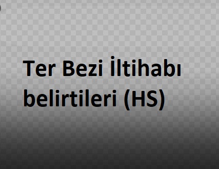 Ter bezi iltihabı belirtileri